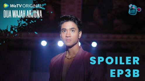 Bocoran EP3B: Udah ganteng tapi masih insecure | Dua Wajah Arjuna