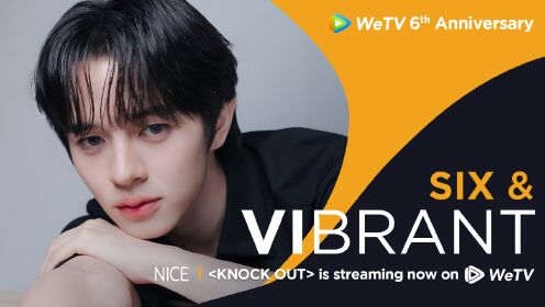 WeTV 6th Birthday Wish from Nice
