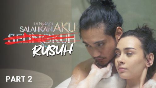 BTS 2: Jangan Salahkan Aku Rusuh