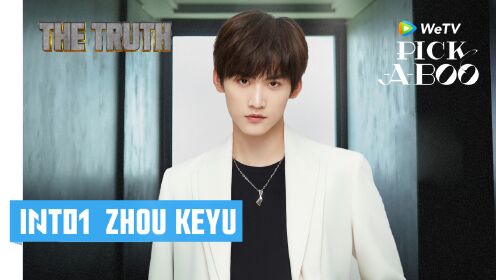 Perasaan INTO1 Zhou Keyu Selama Syuting Untuk "The Truth" | WeTV PICK-A-BOO