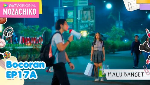Spoiler EP17A: Reckless! Chiko confesses to Moza in public | Mozachiko