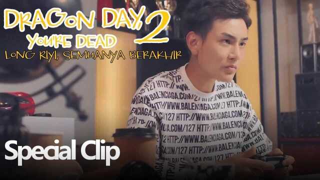 Dragon Day, You're Dead 2 (Long Riyi, Semuanya Berakhir) | Clip 15 | 龍日 ...