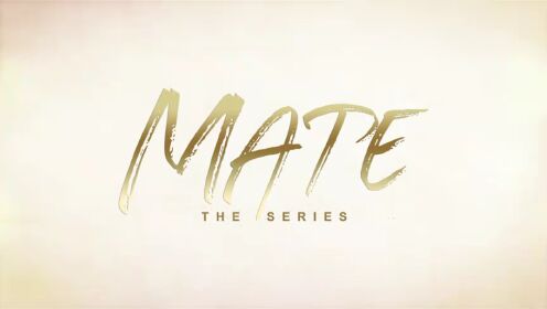 Teaser EP04: Mate the Series