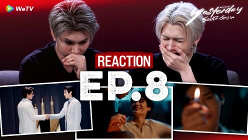 Reaction EP8 | Yesterday