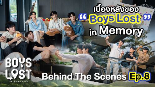 BTS EP8 | Boys Lost in Thailand
